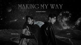 MAKING MY WAY | SƠN TÙNG M-TP | VIETNAMESE VERSION Ft ANH BIN