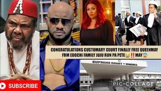 CONGRATULATIONS CUSTOMARY C0URT FINALLY FREE QUEENMAY FRM EDOCHI FAMILY JUJU RUN PA PETE‼️MAY