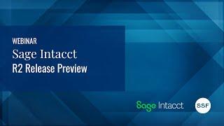 Sage Intacct 2023 R2 Preview
