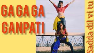 GA GA GANPATI/ SADDA DIL.VI TU/ ABCD2/ GANESHA SONG/ GANPATI POWER DANCE/ RITU'S