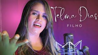 Filho | Cantora Telma Dias "Cover"