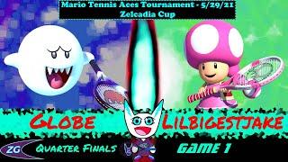 Zelcadia Cup Mario Tennis Aces Tournament - Winners Quarter Final, Game 1 - Lilbigestjake vs Globe