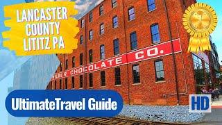 Lancaster County Lititz Pa - Coolest Small Town in America - Best Things to See and Do in Lititz