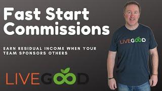 LiveGood Fast Start commission Matching Bonuses