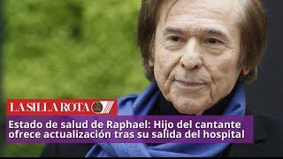 Raphael se recupera: Su hijo revela cómo está tras salir del hospital