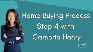 CAMBRIA HENRY THE HOME BUYING PROCESS STEP 4