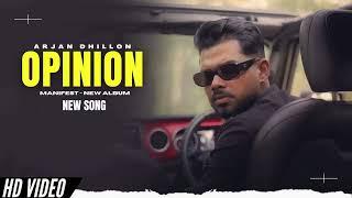 Opinion - Arjan Dhillon New Song | Manifest Arjan Dhillon New Album | New Punjabi Songs