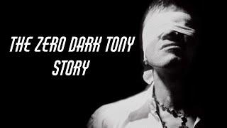 The Zero Dark Tony Story