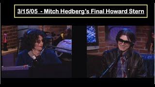 3/15/05 Mitch Hedberg's LAST Howard Stern Interview, 2 weeks b4 he passed | Mitch Hedberg Awakening