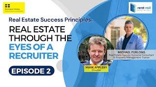 Rent Roll Maximiser Podcast | Episode 2 - Mark Appleby - Real Estate Success Principles