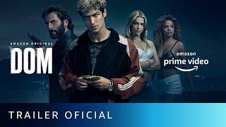 DOM - Temporada 1 | Trailer oficial | Amazon Prime Video