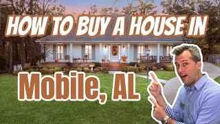 How to buy a house in Mobile Alabama