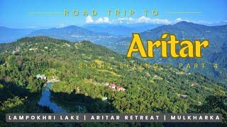 Aritar Tour Guide | Aritar Retreat | Lampokhri Lake | Mulkharka Lake | Mankhim View Point ep04