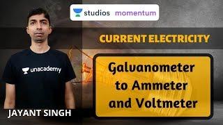 Galvanometer to Ammeter and Voltmeter | Current Electricity | IIT-JEE | Jayant Singh