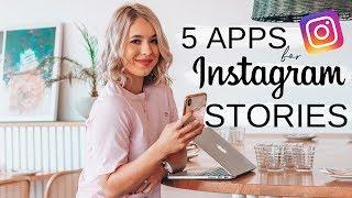 5 APPS FOR INSTAGRAM STORIES | The apps I use daily for my stories