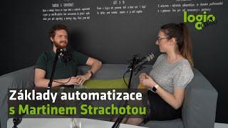 Úvod do automatizace s Martinem Strachotou #LogioCast