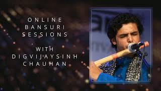 Online Bansuri Session with Digvijaysinh Chauhan