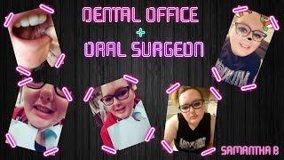 Dental Office & Oral Surgeon | Why Did I Go To Both?!?