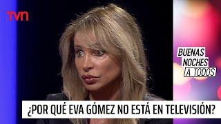 ¿Por qué Eva Gómez no está en televisión? | Buenas noches a todos