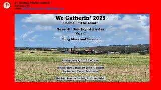 Seventh Sunday of Easter, Year C, Sung Mass and Sermon - We Gatherin' 2025