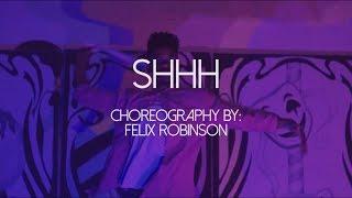 Shhh by Raye | FELIX ROBINSON CHOREOGRAPHY