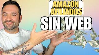 Como Ganar Dinero Con Amazon Afiliados Sin Pagina Web ▶ Fácil y Rapido