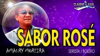 AMAURY MOREIRA - SABOR ROSÊ - KARAOKÊ