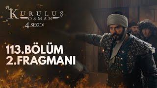 Kuruluş Osman 113. Bölüm 2. Fragmanı