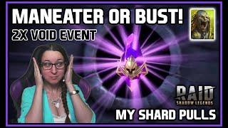 Maneater or Bust! ~ 2x Void Shard Pulls - My Shard Pulls  RAID: Shadow Legends 