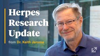 2024 Herpes Research Update from Dr. Keith Jerome