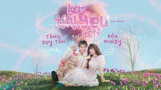 Bật Tình Yêu Lên - Hòa Minzy x Tăng Duy Tân | MV Lyrics