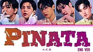 A.C.E (에이스) - 'PINATA' (Eng Ver.) Color Coded Lyrics