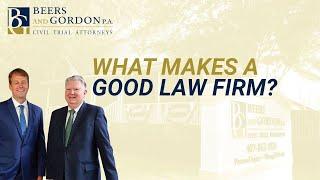 What Makes a Good Law Firm? | Orlando Attorneys David Beers & Jim Gordon