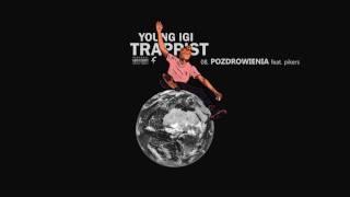 8. Young Igi "Pozdrowienia" feat. Pikers