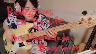 Reflections Of My Life-The Marmalade Bass Cover