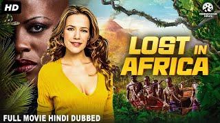 LOST IN AFRICA - Hollywood Movie Hindi Dubbed | Alexandra Neldel, Max von Thun | Adventure Movie