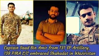 Captain Saad Bin Amir Shaheed | 131 SP Artillery & 138 PMA L/C | Embraced Shahadat in Waziristan