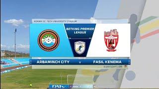 EPL |  Arbaminch vs Fasil Kenema | Highlights