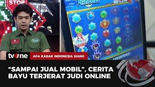 Cerita Mantan Penjudi Online Kehilangan Mobil Mewah | AKIS tvOne