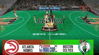 ATLANTA HAWKS vs BOSTON CELTICS || EMIRATES NBA CUP 24 || NBA 2K25