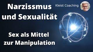 Narzissmus und Sexualität, emotionaler Missbrauch mithilfe von Sex