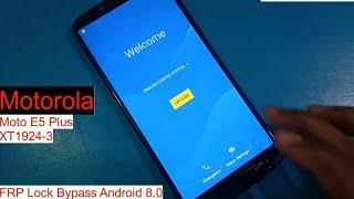 Motorola Moto E5 Plus XT1924-3 FRP Lock | Android 8.0 | Google Account Lock Bypass 2019 New Method