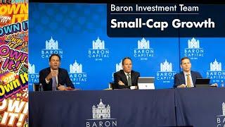 Baron Investment Team Discussion on Small-Cap Growth