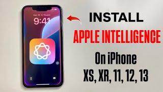 How to Install iOS 18.1 Apple Intelligence on iPhone XS, XR, 11, 12, 13