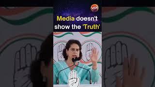 Media doesn't show the 'Truth': Priyanka Gandhi Vadra | Vibes Of India