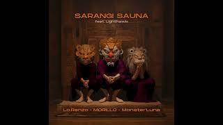 Morillo x Lo.Renzo x MonsterLuna - Sarangi Sauna feat. Lighthawk