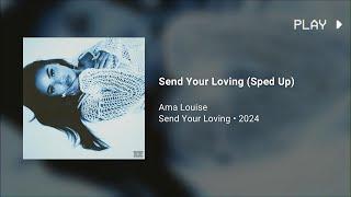 Ama Louise - Send Your Loving (432Hz)