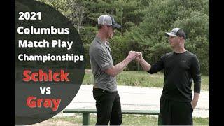 Columbus Match Play Championships - Brad Schick vs. Patrick Gray