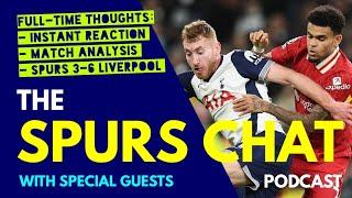 SPURS CHAT PODCAST Full-Time Thoughts: Tottenham 3-6 Liverpool: Instant Reaction & Match Analysis