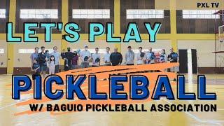 LET'S PLAY PICKLEBALL | BAGUIO | PXL TV